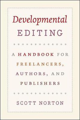 Cover image for Developmental Editing - A Handbook for Freelancers, Authors, and Publishers