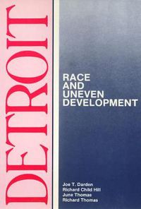 Cover image for Detroit: Race and Uneven Development