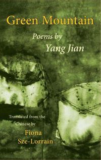 Cover image for Green Mountain: Poems by Yang Jian