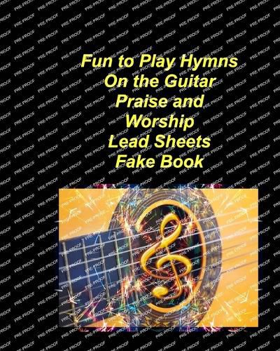 Fun to Play Hymns On The Guitar Praise Worship Lead Sheets Fake Book