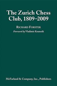 Cover image for The Zurich Chess Club, 1809-2009