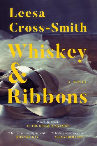 Cover image for Whiskey & Ribbons: A Novel