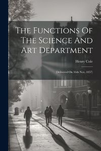 Cover image for The Functions Of The Science And Art Department