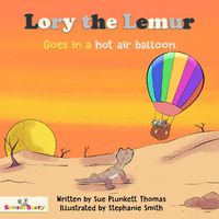 Cover image for Lory the Lemur Goes in a hot air balloon