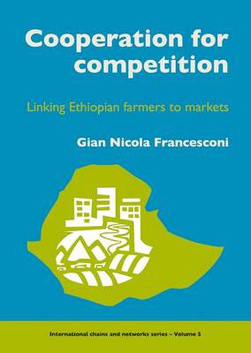 Cover image for Cooperation for Competition: Linking Ethiopian Farmers to Markets