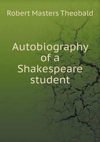 Cover image for Autobiography of a Shakespeare student