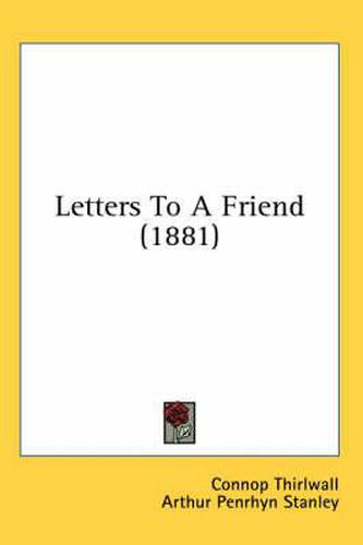 Cover image for Letters to a Friend (1881)