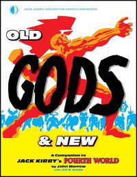 Cover image for Old Gods & New: A Companion To Jack Kirby's Fourth World