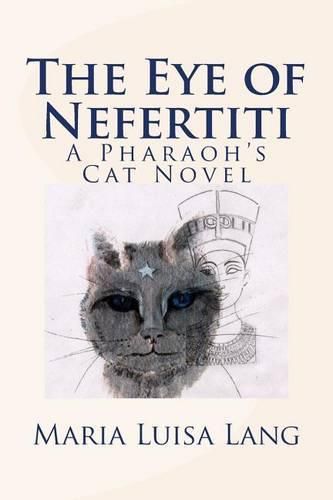 Cover image for The Eye of Nefertiti: A Pharaoh's Cat Novel