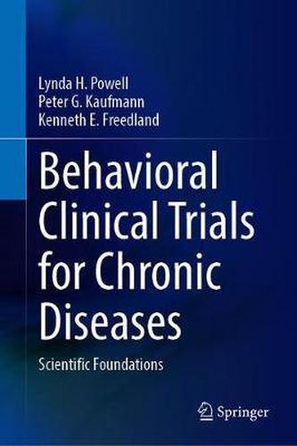 Cover image for Behavioral Clinical Trials for Chronic Diseases: Scientific Foundations