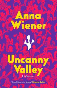 Cover image for Uncanny Valley: A Memoir