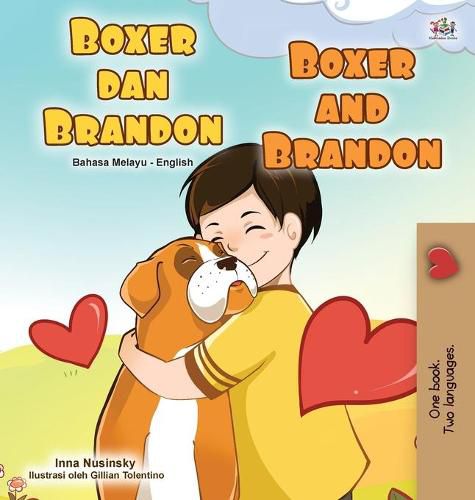 Boxer and Brandon (Malay English Bilingual Book for Kids)