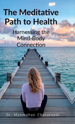 Cover image for The Meditative Path to Health