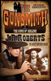 Cover image for The Guns of Abilene: The Gunsmith