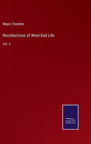 Cover image for Recollections of West-End Life