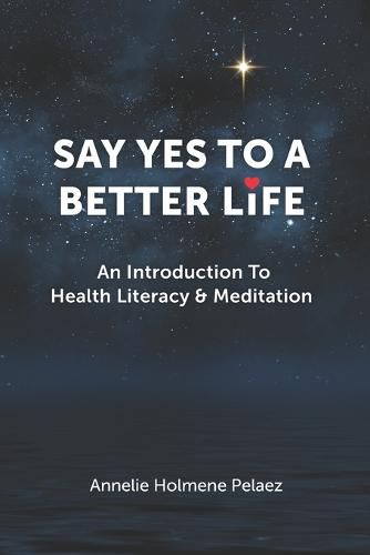 Cover image for Say Yes to a Better Life