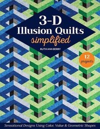 Cover image for 3-D Illusion Quilts Simplified