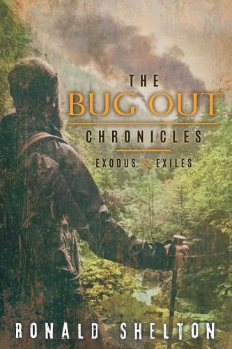 Cover image for The Bug Out Chronicles: Exodus & Exiles