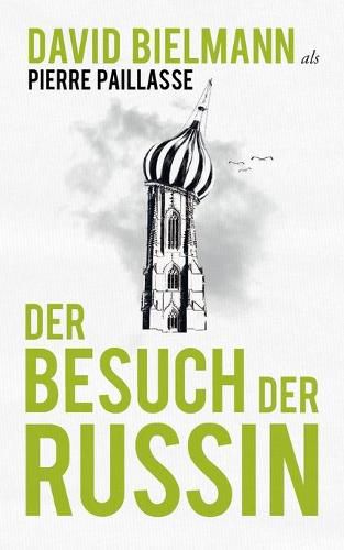 Der Besuch der Russin