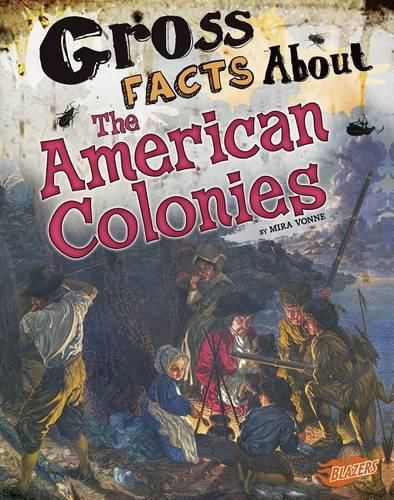 Cover image for Gross Facts About the American Colonies