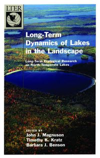 Cover image for Long-Term Dynamics of Lakes in the Landscape: Long-Term Ecological Research on North Temperate Lakes