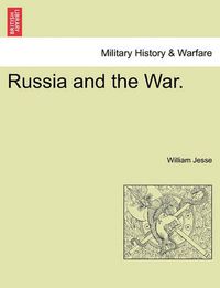 Cover image for Russia and the War.