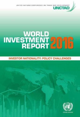 World investment report 2016: investor nationality - policy changes