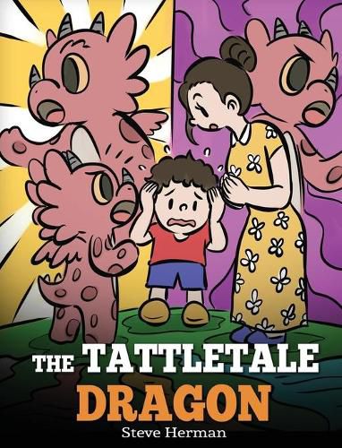 The Tattletale Dragon: A Story About Tattling and Telling