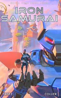 Cover image for Iron Samurai: A Mecha Space Opera Adventure