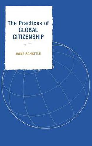 Cover image for The Practices of Global Citizenship