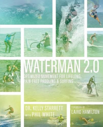 Cover image for Waterman 2.0: Optimized Movement For Lifelong, Pain-Free Paddling And Surfing