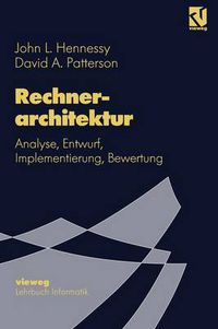 Cover image for Rechnerarchitektur: Analyse, Entwurf, Implementierung, Bewertung