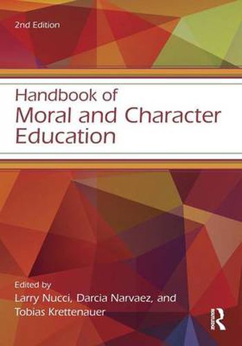 Handbook of Moral and Character Education