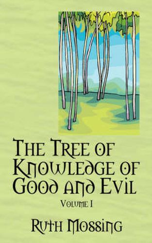 Cover image for The Tree of Knowledge of Good and Evil: Volume 1