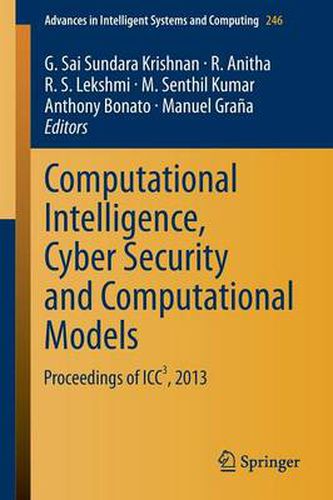 Computational Intelligence, Cyber Security and Computational Models: Proceedings of ICC3, 2013