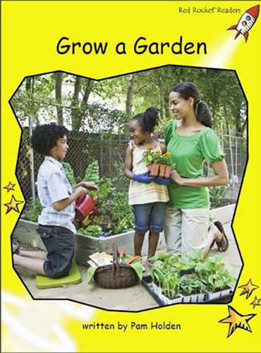 Cover image for Red Rocket Readers: Early Level 2 Non-Fiction Set C: Grow a Garden Big Book Edition (Reading Level 8/F&P Level F)