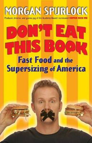 Cover image for Don't Eat This Book: Fast Food and the Supersizing of America