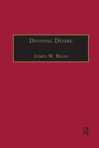 Cover image for Divining Desire: Tennyson and the Poetics of Transcendence