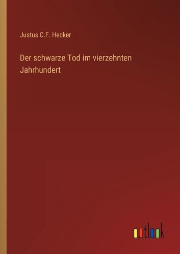 Cover image for Der schwarze Tod im vierzehnten Jahrhundert