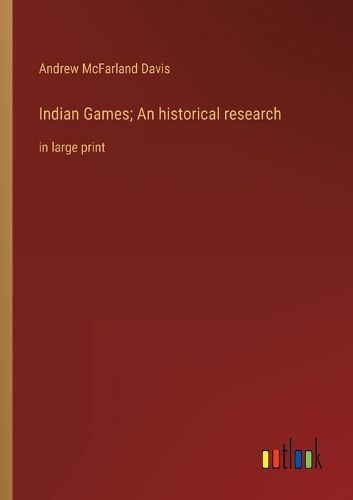 Cover image for Indian Games; An historical research