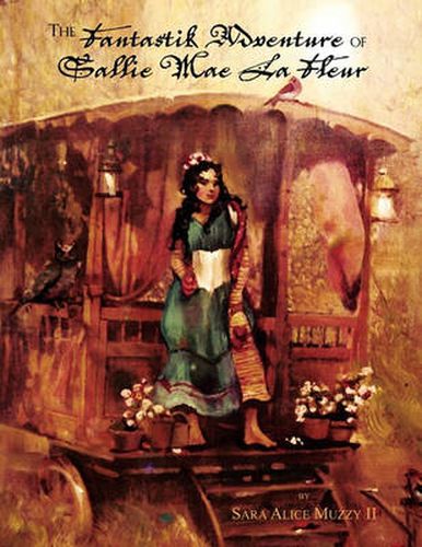 Cover image for The Fantastik Adventure of Sallie Mae La Fleur