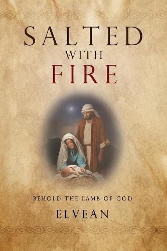 Cover image for Salted with Fire: Behold the Lamb of God