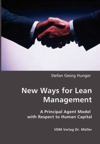 Cover image for New Ways for Lean Management: A Principal Agent Model with Respect to Human Capital