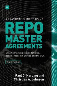 Cover image for A Practical Guide to Using Repo Master Agreements