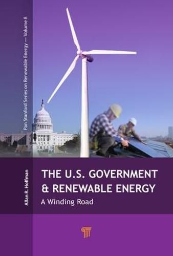 Cover image for The U.S. Government and Renewable Energy: A Winding Road