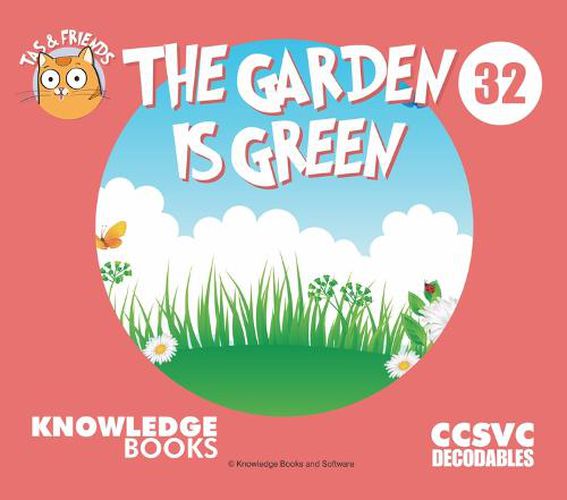 The Garden Is Green: Book 32