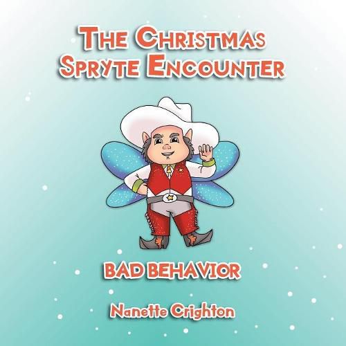 Cover image for The Christmas Spryte Encounter: Bad Behavior