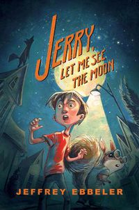 Cover image for Jerry, Let Me See the Moon