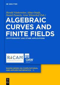 Cover image for Algebraic Curves and Finite Fields: Cryptography and Other Applications