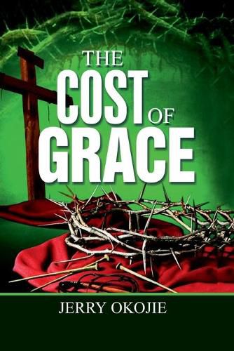 Cover image for The Cost Of Grace
